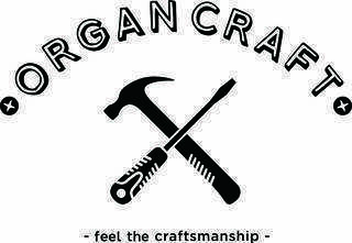 ORGAN CRAFT＜オルガン・クラフト＞